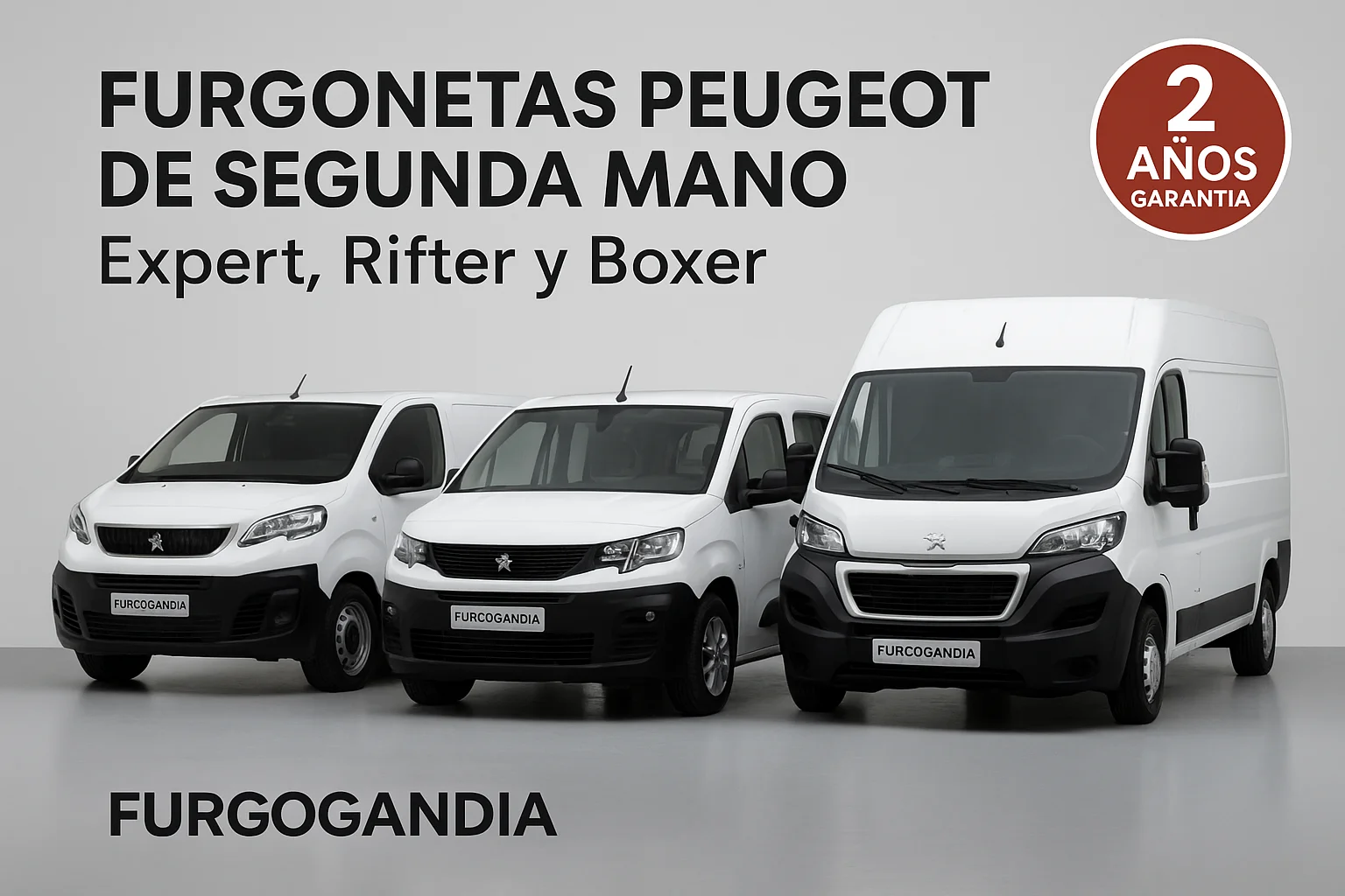 Furgonetas Peugeot Expert, Rifter y Boxer de segunda mano revisadas y garantizadas en Furgogandia Gandía Valencia
