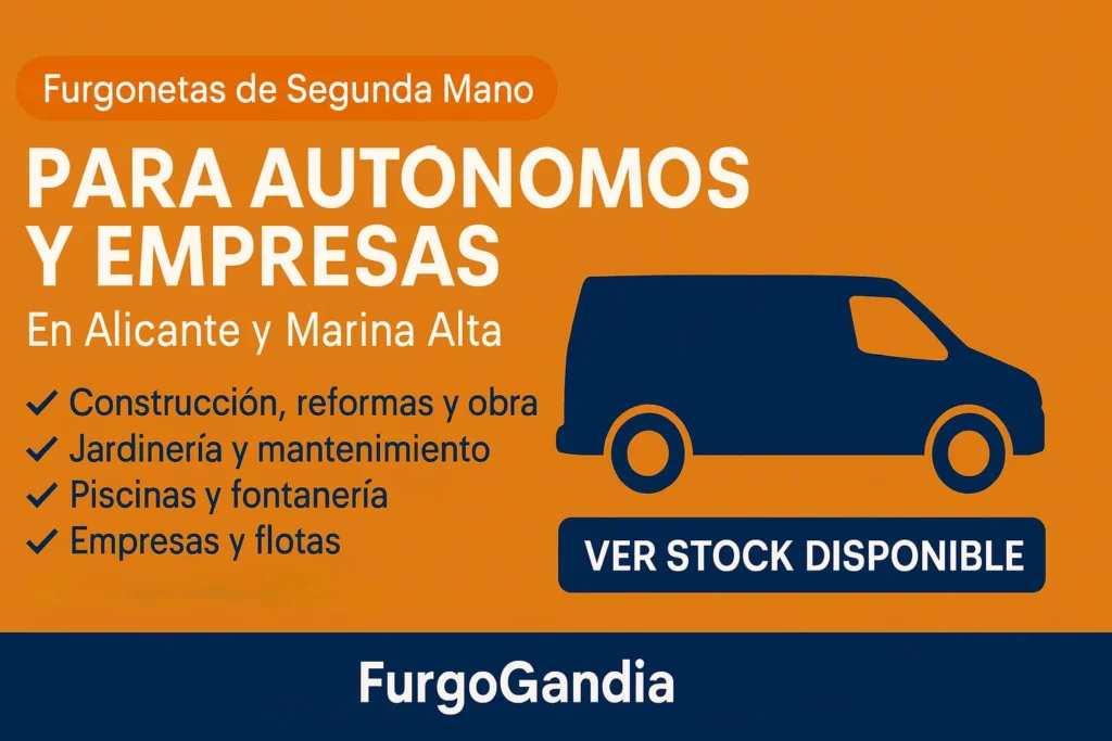 Furgonetas de segunda mano para autónomos y empresas en Alicante y Marina Alta
